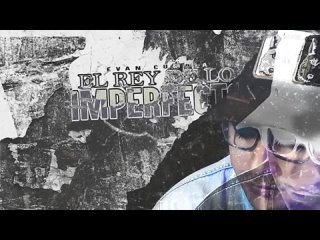 El Rey De Lo Imperfecto(Evan Cumbia)-Daddy Yankee
