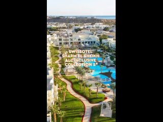 Swissotel Sharm El Sheikh All Inclusive Collection 5 (Наама Бей)