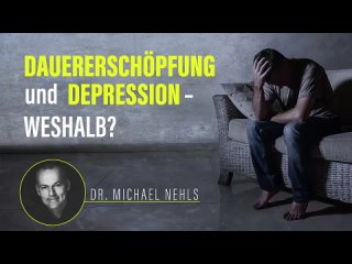 Ist Dauererschöpfung bis hin zur Depression normal? „Das indoktrinierte Gehirn“ – die schlüssige Antwort von Dr. Michael Nehls