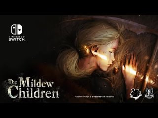 The Mildew Children  Launch Trailer  Nintendo Switch