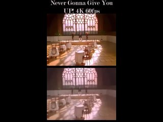 Never Gonna Give You Up! 4K 60fps Song by Rick Astley
