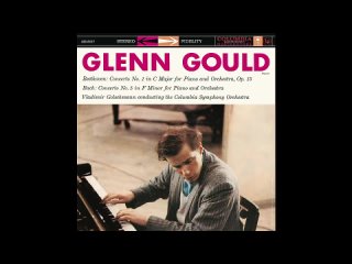 Beethoven Piano Concerto 1   Glenn Gould, Columbia Symphony Orchestra, V. Golschmann (1958 2015)