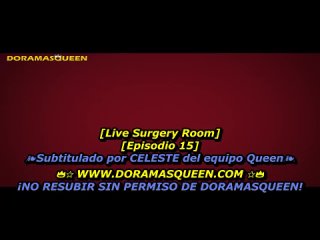 LIVE SURGERY ROOM cap 15