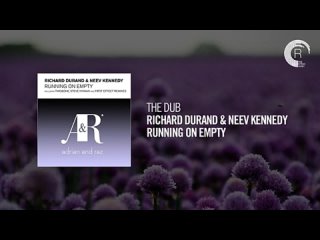 The Dub_ Richard Durand _ Neev Kennedy - Running On Empty(360P).mp4