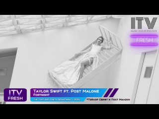 Taylor Swift ft. Post Malone - Fortnight (#)