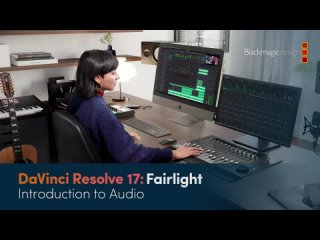 Основы постобработки звука Видеоматериалы по инструментам Fairlight в DaVinci Resolve ч.1