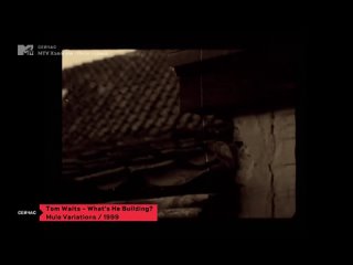 Tom Waits - What’s he building? [MTV Россия] (18+) (MTV Хэллоуин: Ночь страха)