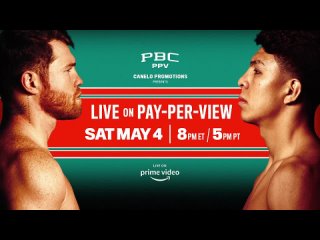 Canelo vs. Munguia PREVIEW _ May 4 _ PBC PPV on Prime Video