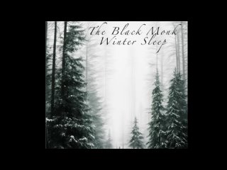 The Black Monk-Winter Sleep (2024)