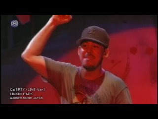 Linkin Park - QWERTY ( - Live Summer Sonic 2006 SPACE SHOWER TV)