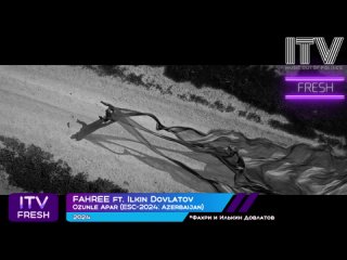 FAHREE ft. Ilkin Dovlatov - znl Apar (ESC-2024: Azerbaijan) (#)