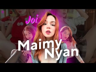 MaimyNyan Maimy ASMR JOI | Fap Tribute