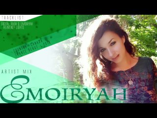 Emoiryah - Artist Mix  1080p