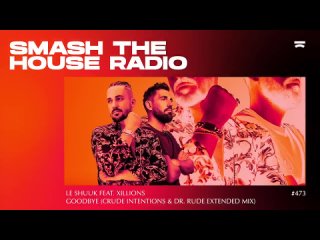 Smash The House Radio ep. 473