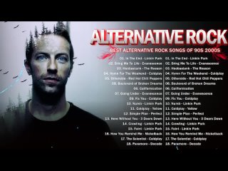 Alternative Rock Of The 90s 2000s - Linkin park, Creed, AudioSlave, Hinder, Nickelback, Evanescence