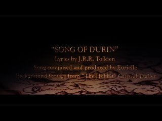 The Hobbit_ Song Of Durin by Eurielle - Lyric Video (Lyrics by . Tolkien)