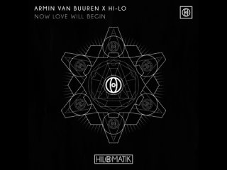 Armin van Buuren x HI-LO - Now Love Will Begin (Extended Mix)(720P_HD).mp4