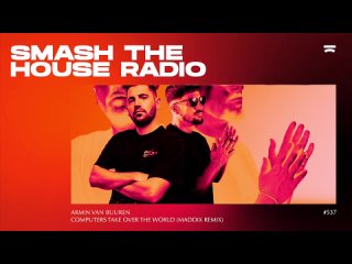 Smash The House Radio ep. 537