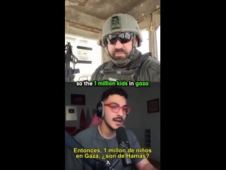 He matado a unas 20 palestinos en Gaza. No s que significa eso de palestinos, son todos de Hams. En Gaza no hay civiles, el