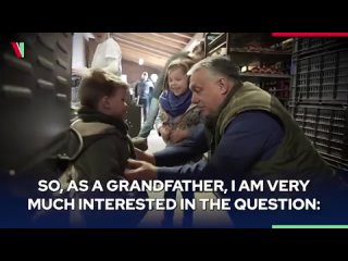 Viktor Orbn: Ich habe Enkelkinder.