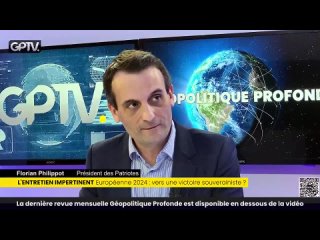 GPTV Florian PHILIPPOT -  - EUROPENNES 2024 - VERS UNE TRS DANGEREUSE VAGUE RVOLUTIONNAIRE