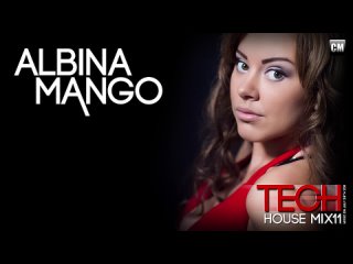 Albina Mango Tech House Mix'11 [Mixed On July 29th 2011]