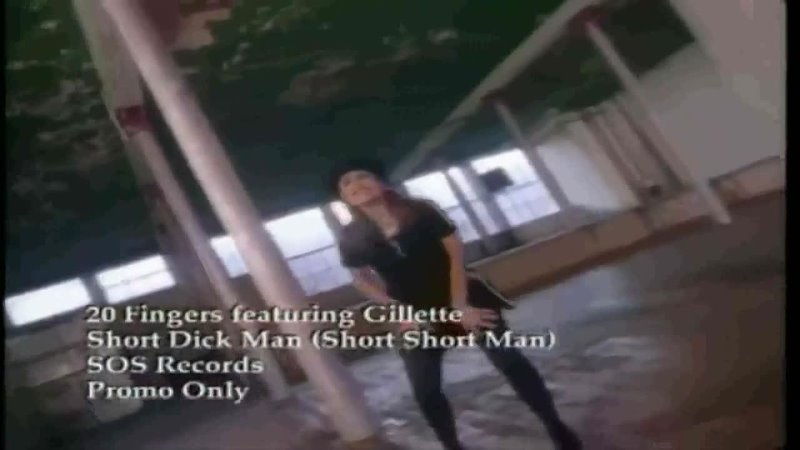 20 Fingers Feat Gillette Short Dick Man )1995