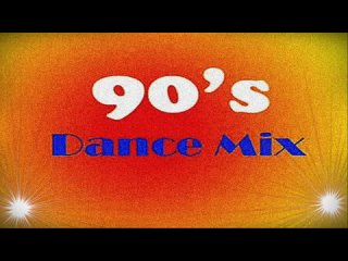 Dance - Mix of the 90's - Part 7