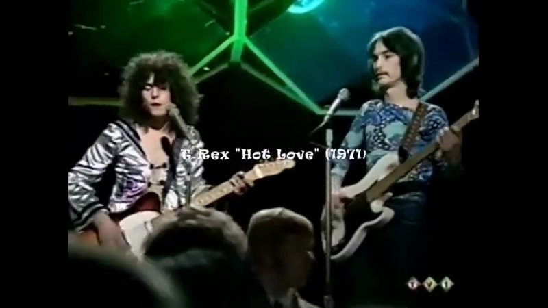 T.Rex "Hot Love" (1971)