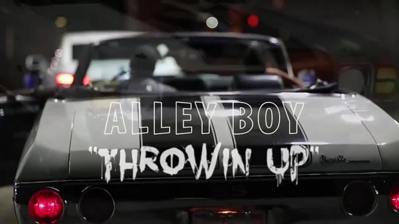 Alley Boy - "Throwin Up"
