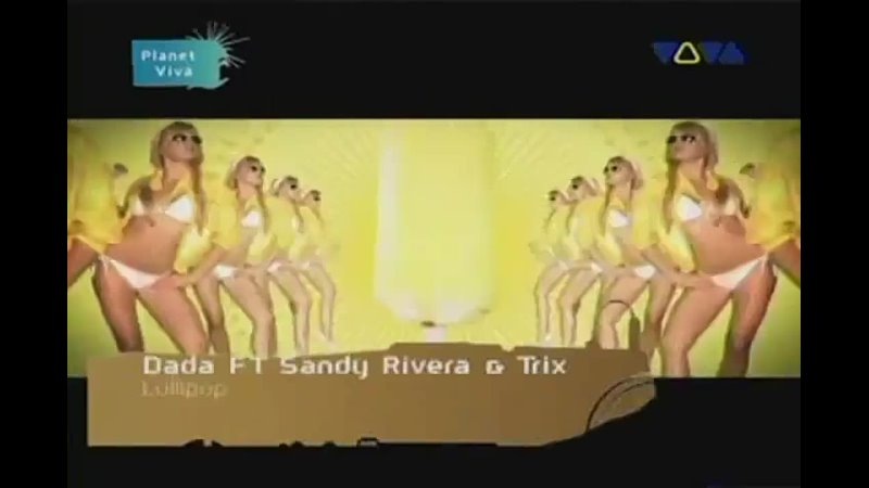 Dada Feat Sandy Rivera Trix Lollipop ( VIVA