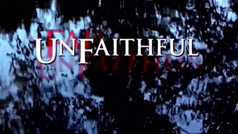 Неверная, Unfaithful (2002)