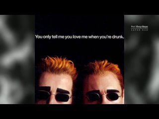 Pet Shop Boys - Drunk (Single Remixes)