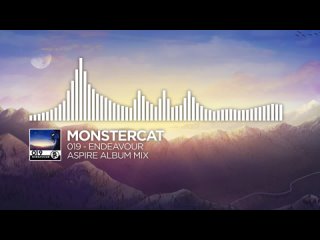 Monstercat 019 - Endeavour (Aspire Album Mix) [1 Hour of Electronic Music]