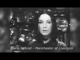 Marie Laforet - Manchester et Liverpool