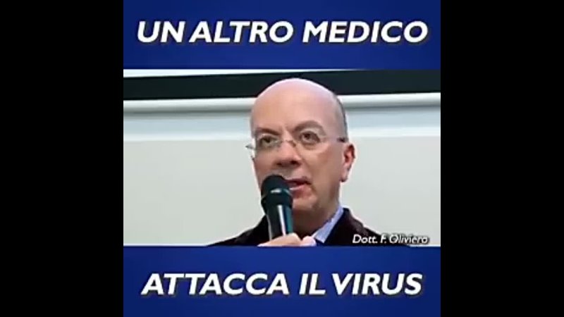 UN ALTRO MEDICO ATTACCA IL VIRUS Un altra voce della nostra medicina, il dottor Oliviero, medico chirurgo,