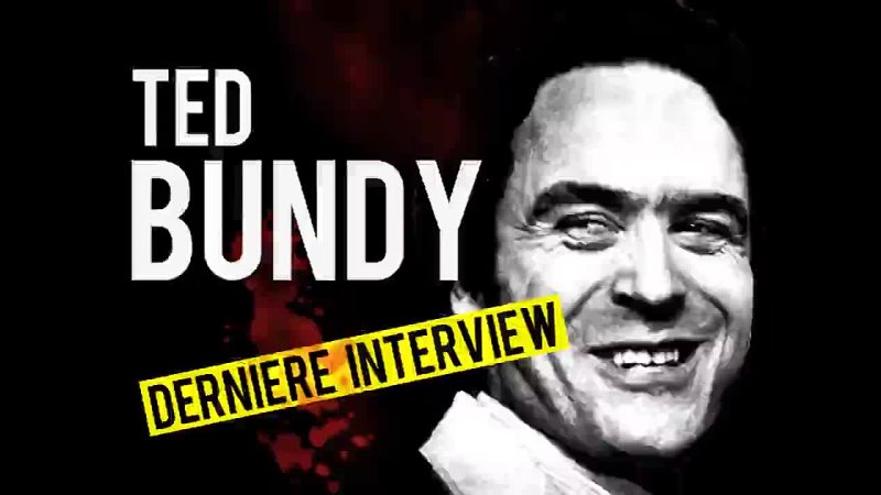 Ted Bundy La dernière interview Sous titres Tiffany Princep