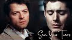 Dean and Castiel - Save Your Tears (Original Weeknd version)