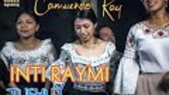 🔥Camuendo Kay 🔥- Inti Raymi-Tushuy&quot;Video Oficial&quot; 4k