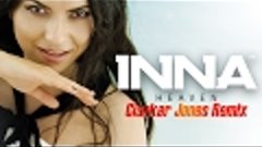 INNA - Heaven | Clanker Jones Remix