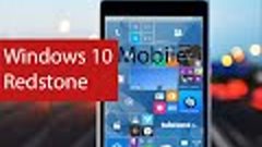 Что нового в Windows 10 Mobile Redstone?