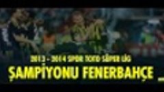 Şampiyon FENERBAHÇE !