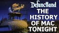 Defunctland: The History of McDonald&#39;s Mac Tonight