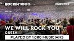 We Will Rock You - Queen / Rockin&#39;1000 at Stade De France