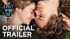 The Fault In Our Stars | Official Trailer [HD] | 20th Centur...
