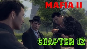 MAFIA 2-ДАРЫ МОРЯ[Глава 12]//HD1080p