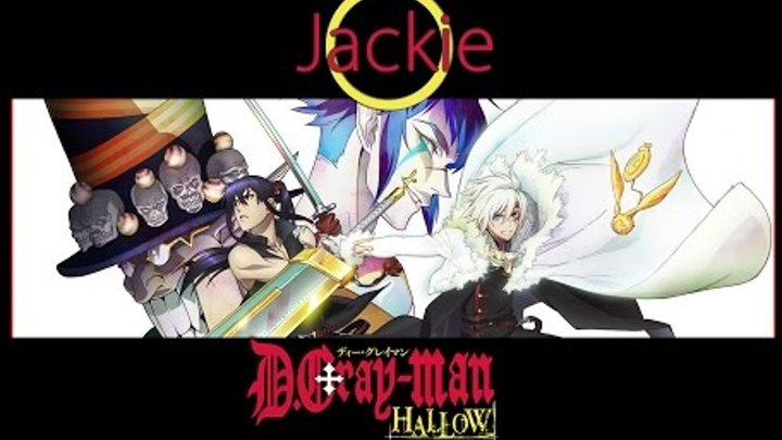 D Gray Man Hallow Op Key Bring It On My Destiny Jackie O Russian Tv Version