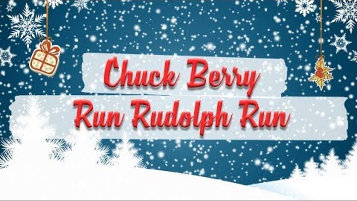 Chuck Berry - Run Rudolph Run // Christmas Essentials