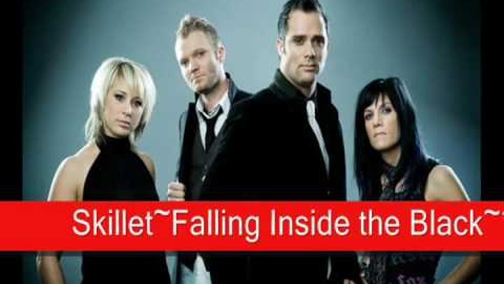 Falling inside the black. Skillet falling inside the black. Skillet falling. Skillet falling inside the black. Skillet the last night.