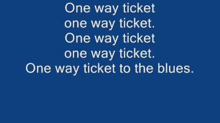 Eruption one way. Песня one way ticket. One ticket to the blues. Boney m one way ticket. Country blues.